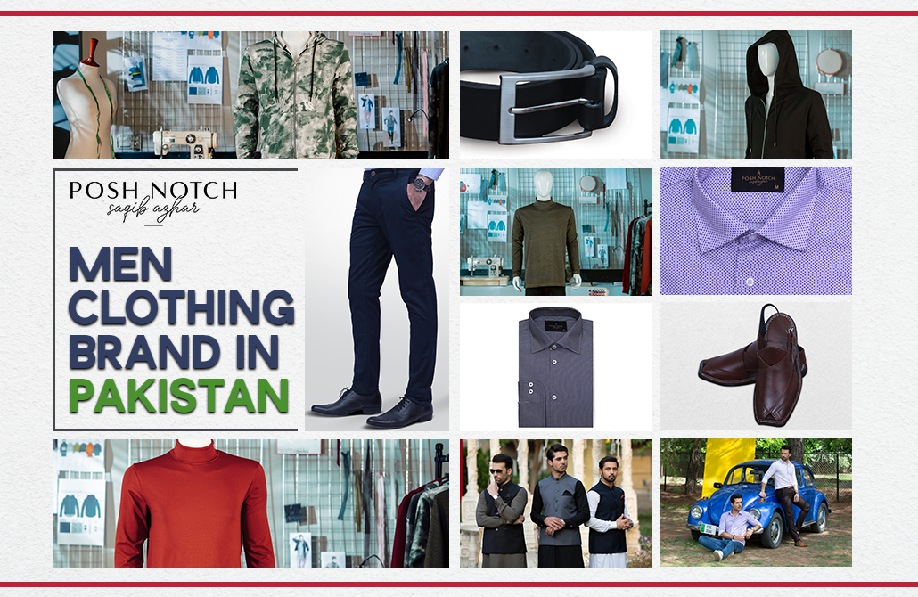 List of 15 Best Online Men Clothing Brands in Pakistan– Posh Notch
